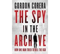 Corera Gorden Gordon Corera William Collins G The Spy in the (Copertina rigida)