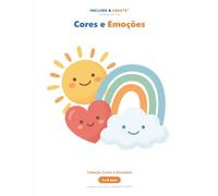 Cores e Emoções: Colorir para reconhecer e nomear emoções - livro de atividades para crianças