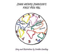 Coretha Gantling John Henry Johnson's First Pen Pal (Tascabile)