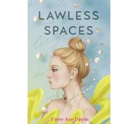 Corey Ann Haydu Lawless Spaces (Tascabile)