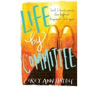 Corey Ann Haydu Life by Committee (Tascabile)