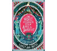 Corey Ann Haydu The Widely Unknown Myth Of Apple & Dorothy (Copertina rigida)
