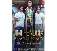 Corey Artrail Washington Jimi Hendrix Black Legacy (Copertina rigida)