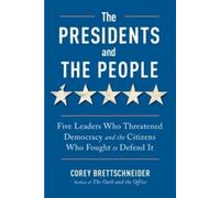 Corey Brettschneider The Presidents and the People (Tascabile)