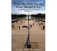Corey Brettschneider When the State Speaks, What Should It Say? (Tascabile)