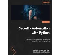 Corey Charles Sr. Security Automation with Python (Tascabile)