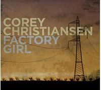 Corey Christiansen - Factory Girl