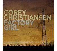 Corey Christiansen Factory Girl (CD) Album