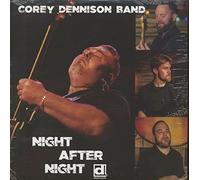 Corey Dennison Band - Night After Night
