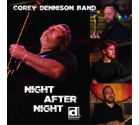 Corey Dennison Band Night After Night (CD) Album