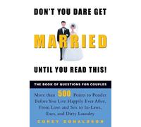Corey Donaldson Don't You Dare Get Married Until You Read This (Tascabile)