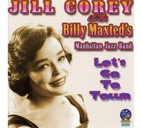 Corey, Jill & Billy Maxted's Manhattan Jazz Band - Let's Go To Town