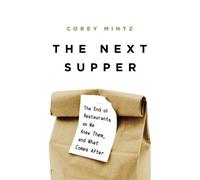 Corey Mintz The Next Supper (Copertina rigida)