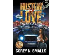 Corey N Smalls Hustlin' Fo' Love (Tascabile)