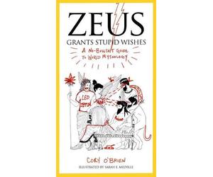 Corey O'Brien Zeus Grants Stupid Wishes (Tascabile)
