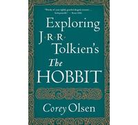 Corey Olsen Exploring J.R.R. Tolkien's "The Hobbit" (Tascabile)