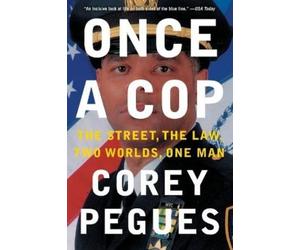 Corey Pegues Once a Cop (Tascabile)