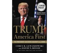 Corey R Lewandowski David N Bossie Trump: America First (Copertina rigida)