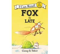 Corey R. Tabor Fox is Late (Copertina rigida)