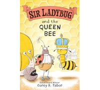 Corey R. Tabor Sir Ladybug and the Queen Bee (Copertina rigida) Sir Ladybug