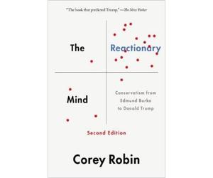 Corey Robin The Reactionary Mind (Tascabile)