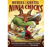 Corey Rosen Schwartz Rebecca J. G Hensel and Gretel: Ninja Ch (Copertina rigida)