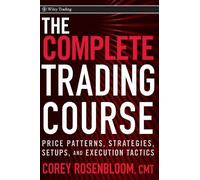 Corey Rosenbloom The Complete Trading Course (Copertina rigida) Wiley Trading