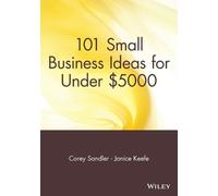 Corey Sandler Janice Keefe 101 Small Business Ideas for Under $5000 (Tascabile)