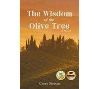 Corey Stewart The Wisdom of the Olive Tree (Tascabile)