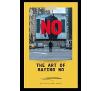Corey Wesley The Art of Saying NO (Tascabile)