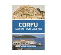 CORFU ESSENTIAL TRAVEL GUIDE 2026