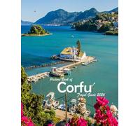 Corfu, Greece: A Visual Journey Through Stunning Landmarks.