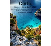 Corfu, Greece Hiking Guide 2026: Complete Trail Map, Coastline Walks, Mountain Routes & Hidden Nature Paths for Adventure Travelers: 24