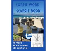 Corfu Greece Word Search Book: Kerykrya Corfu Word Search Wordsearch puzzles 40 puzzles 480 words or phrases 6x9 inches