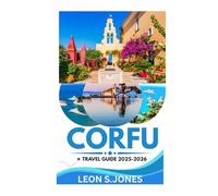 Corfu Travel Guide 2025-2026: Hidden Beaches, Ancient Castles, and Local Secrets for Your Ionian Island Retreat