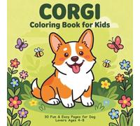 Corgi Coloring Book for Kids: 30 Fun and Easy Pages for Dog Lovers Ages 4-8