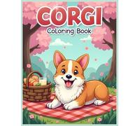 Corgi Dog Coloring Book: Spring Picnic Scenes with Cute Corgis, Cherry Blossoms - Relaxing, Fun & Coloring Pages