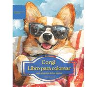 Corgi: Libro para colorear para amantes de los perros - Edición de verano