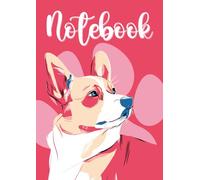 Corgi Notebook: Cute Lined Journal for Dog Lovers: 150 Pages with Adorable Corgi Graphics - Great Gift for Corgi Fans