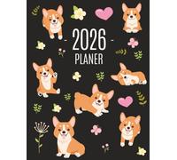 Corgi Planer 2026: Tagesplaner 2026 mit Hund: Januar - December (12 Monate) | Ideal für die Schule, Studium und das Büro | Agenda Organizer mit Raum für Notizen