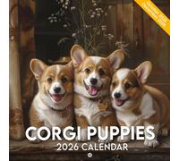 Corgi Puppies Calendar 2026: Fluffy Butts and Happy Tails for a Cuteness Overload