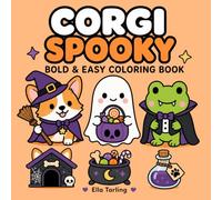 Corgi Spooky Coloring Book: Fun and Easy Cute Spooky Coloring Pages with Dogs, Ghosts and Cozy Vibes