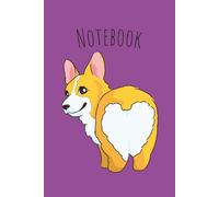 Corgi Themed Journal Notebook: Notebook for Dog Lovers/6x9 100 Pages/Cute Gift for Daughter or Sister/Funny Corgi Cover