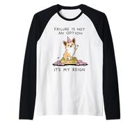 Corgi Ultimo Posto Il Fallimento È Il Mio Regno Maglia con Maniche Raglan