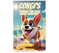 Corgi's Summer Word Search Book: Summer Themed Puzzles for Adults, Teens and Seniors| 55 puzzles to solve