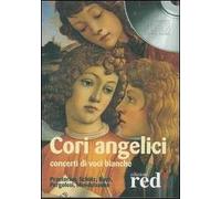 Cori angelici. Concerti di voci bianche. Praetorius, Schütz, Bach, Pergolesi, Mendelssohn. CD Audio