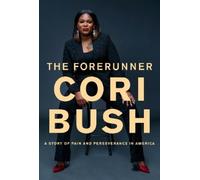 Cori Bush The Forerunner (Copertina rigida)