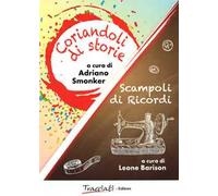 Coriandoli di storie-Scampoli di ricordi