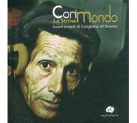 Corimondo. La strina suoni ecanti di Corigliano d'Otranto. Con CD Audio