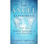 Corin Grillo The Angel Experiment (Tascabile)